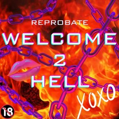 WELCOME 2 HELL XOXO (FREE DOWNLOAD)