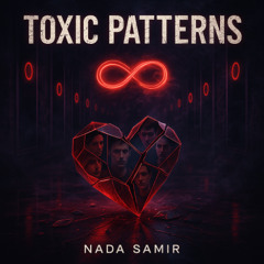 Toxic Patterns