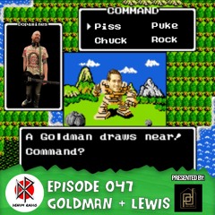 Episode 047 - Goldman & Lewis