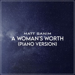 A Woman's Worth (Piano Version) - Matt Ganim