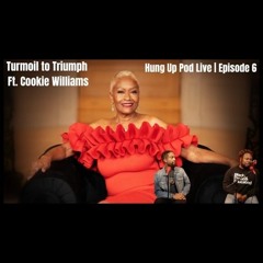 LIVE: Ep. 6 Turmoil to Triumph Feat. Lonett "Cookie" Williams of BET+ Gangster Trap Queen