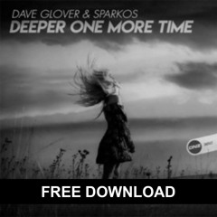 DaveGlover & Sparkos - Deeper One More Time [SC CLIP] [Jinny Cover]