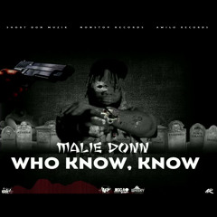 Malie Donn - Who Know, Know (Chronic Law Diss)