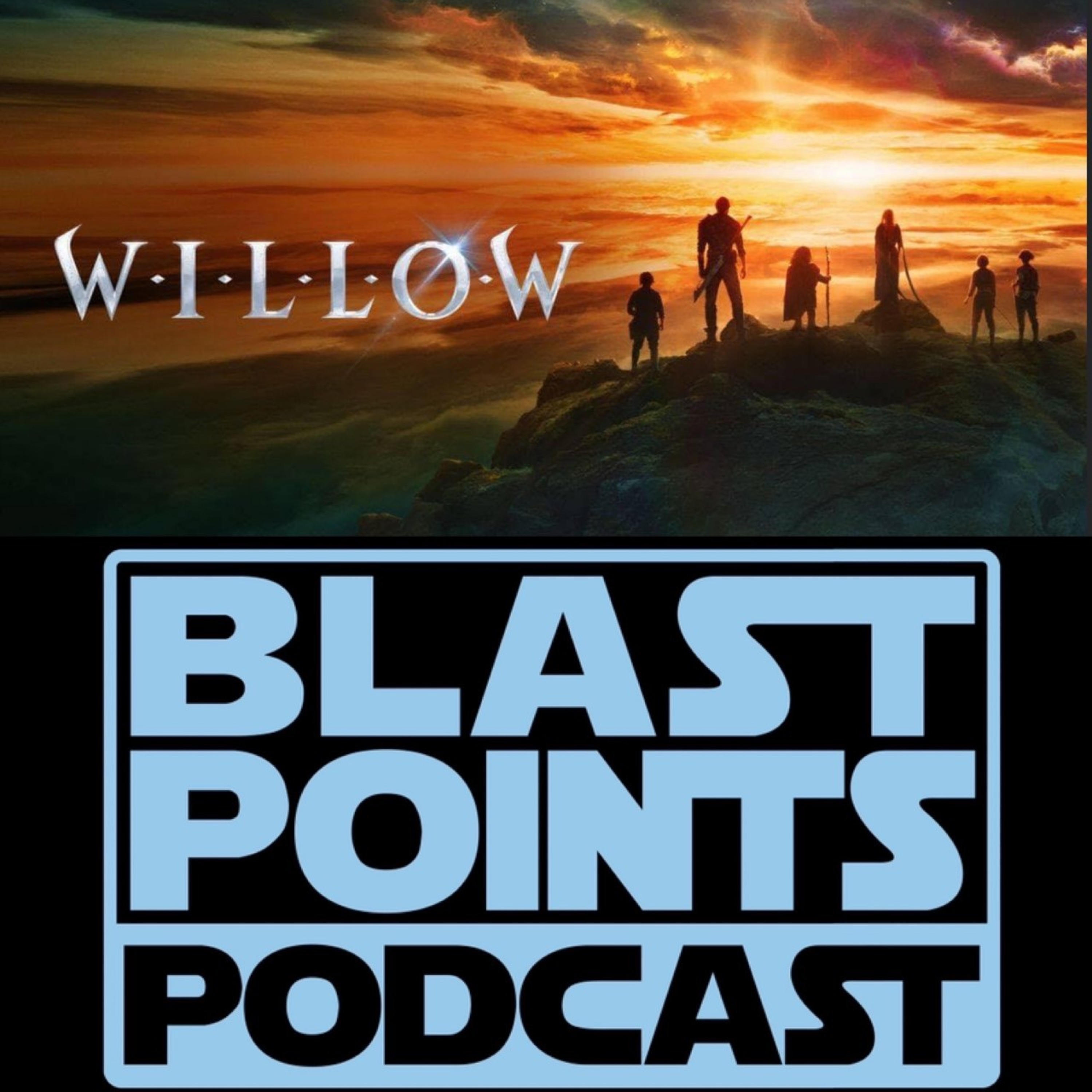 Episode 338 - WILLOW POINTS (BROWNIE POINTS) - Willow Episodes 1 And 2 Discussion