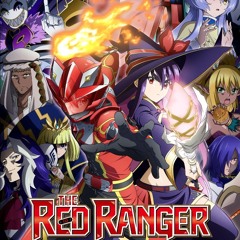 The Red Ranger Becomes an Adventurer in Another World (FULL OP)