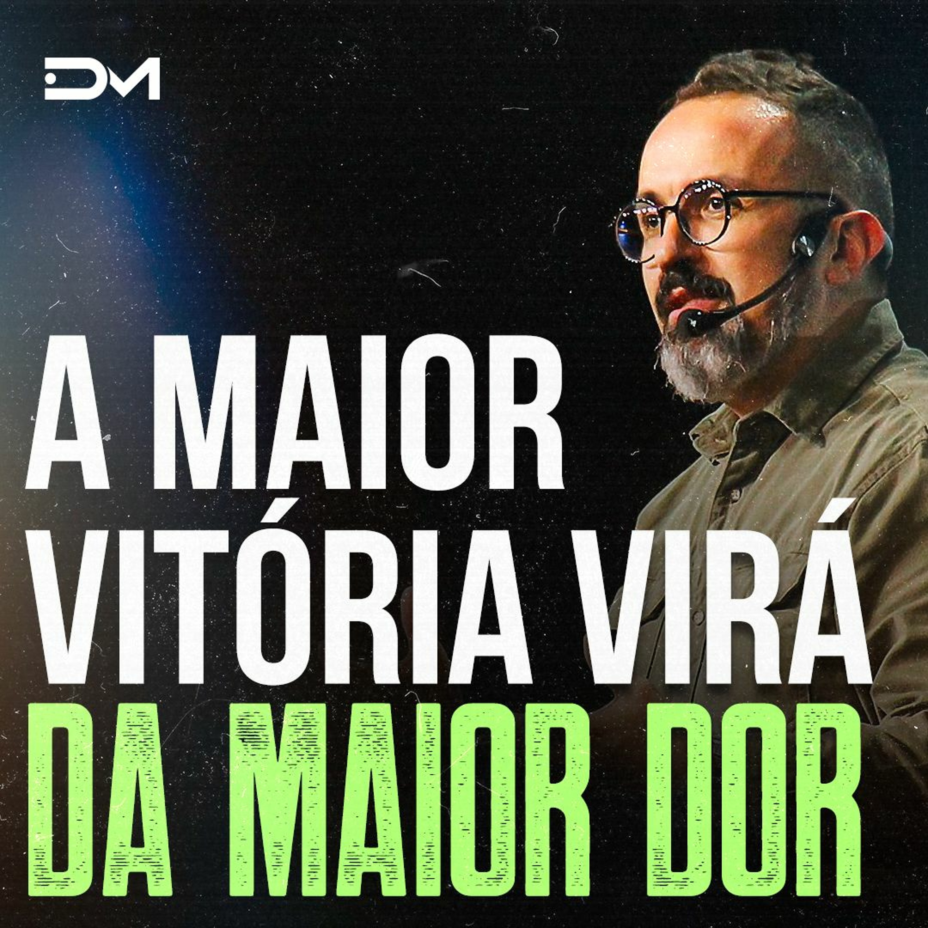 A maior vitória virá da maior dor | Sermão #Diegomenin episode artwork