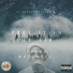 FRESH MaPENSEL - FEEL IT IN THE AIR FREESTYLE.mp3