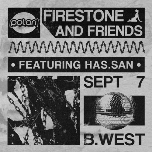 Firestone & Friends: 09/2024 - w/ Has.san