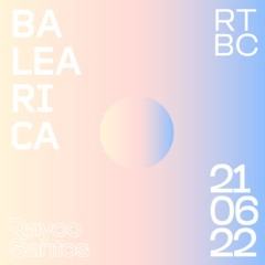 Rayco Santos @ RTBC meets BALEARICA RADIO (21.06.2022)