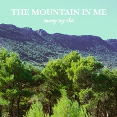 The Mountain In Me
