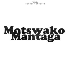 Motswako Mantaga (Beat) [Prod.by CORRECTIONbeatz]