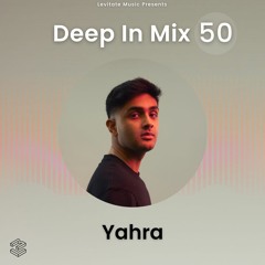 Deep In Mix 50 with Yahra