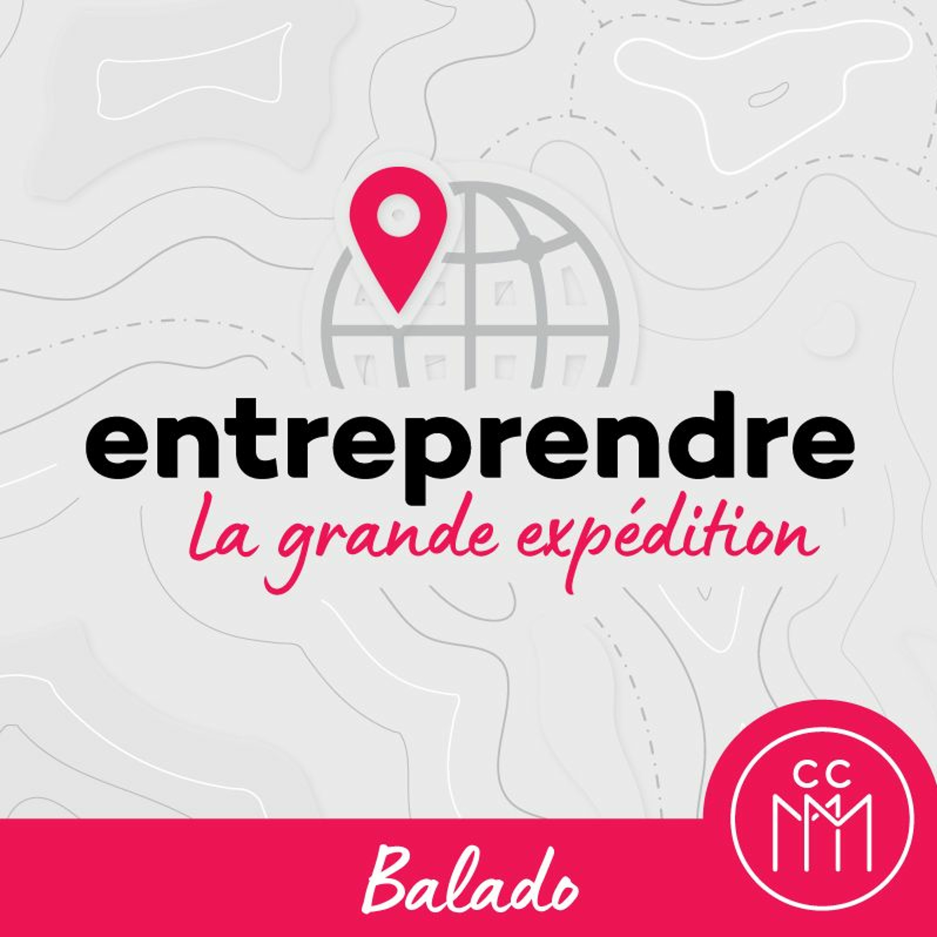 Entreprendre : la grande expédition