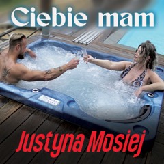 Ciebie mam