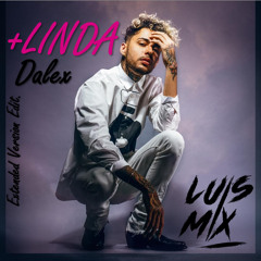 Dalex - +Linda (Extended Version Edit 92 BPM) Luis Mix VDJ