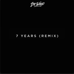 7 Years Old (remix)