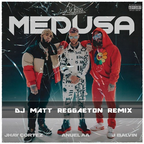 Stream Medusa - Jhay Cortez Ft Anuel AA, J Balvin (Dj Matt Reggaeton Remix)  by Dj Matt | Listen online for free on SoundCloud