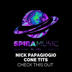 Nick Papagiogio, Cone Tits - Check This Out [Free Download]