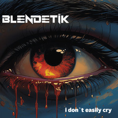 I don't easily cry