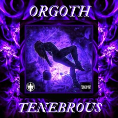 ORGOTH - TENEBROUS