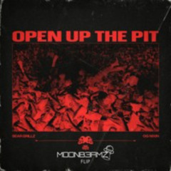 Bear Grillz, OG Nixin - Open Up The Pit (MOONB3AMZ FLIP) [FREE DOWNLOAD]