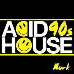 MEGA MIX ACID HOUSE 90'S - MAYO 2022 (BY. DJ MORK )
