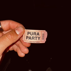 pura party (pure house)