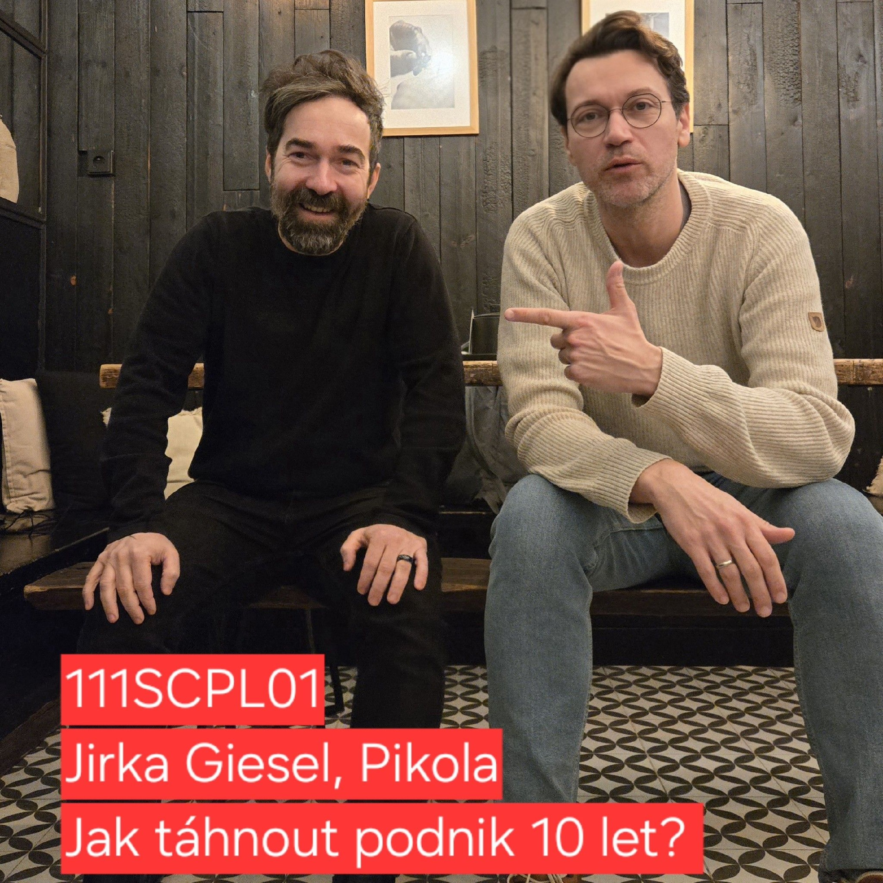 111SCPL01 / Jirka Giesel, Pikola / Jak táhnout podnik 10 let? / Naděje české gastroscény