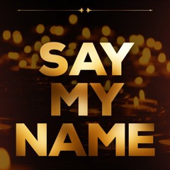 Say My Name (Remix)