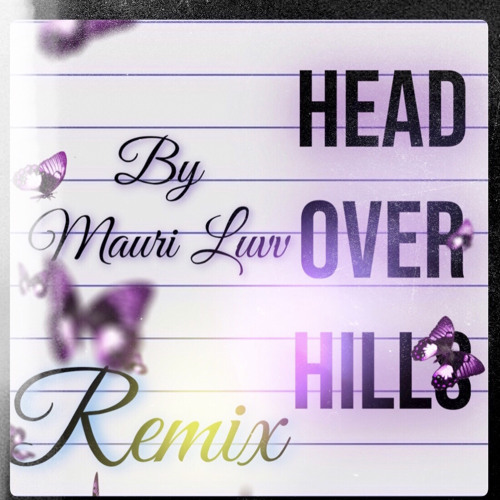 Head Over Hills Remix