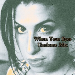 When Your Eyes ☯️Remix☯️