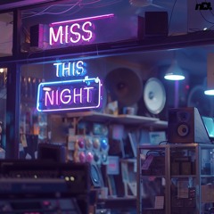 NoDavid! - Miss This Night