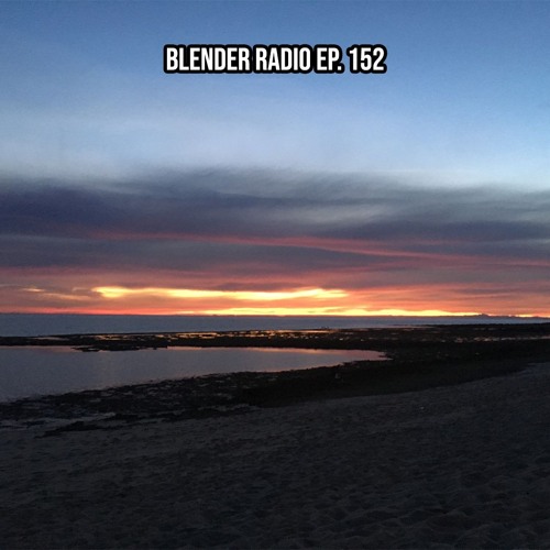 Blender Radio Ep. 152