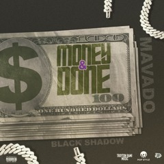 Money & Done - Mavado X Black Shadow, Pop Style (Raw)