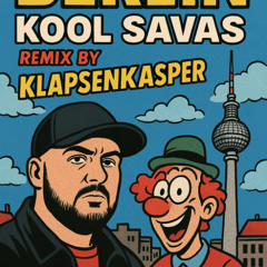 Kool Savas - Berlin (Remix)