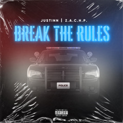 Break the Rules (feat. Z.A.C.H.P.)