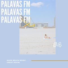 Palavas FM #4 - Make Beach Music Great Again