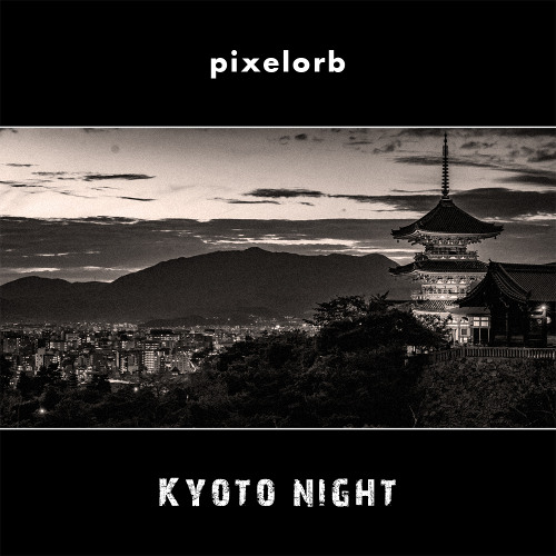 Stream Kyoto Night by pixelorb | Listen online for free on SoundCloud