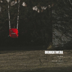 B2_Droughtwerk - Scyptic - snippet DWK004