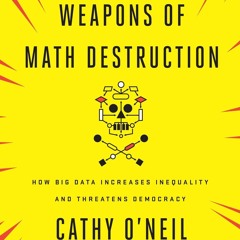 Weapons Of Math Destruction: How Big Data Increases Inequality A Crack __HOT__