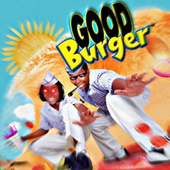 (not mine) good burger / uzirush
