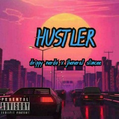 Hustler x Jheneral Slimcee