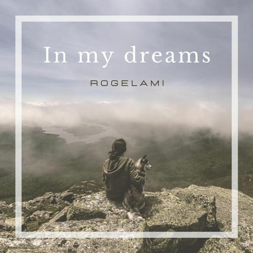 Stream Rogelami In My Dreams By Rogelami Listen Online For Free On Soundcloud Stream Rogelami In My Dreams By Rogelami Listen Online For Free On Soundcloud