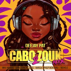 CABO ZOUK VOL 2 DEEJAY PAT 2021