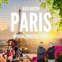 Alex Austen - Paris (Official TwoStylez Remix)
