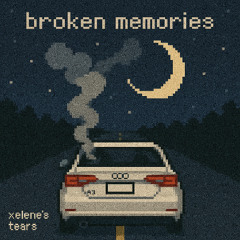 Broken Memories (feat 903 leaf) [prod secre_swallowtail]