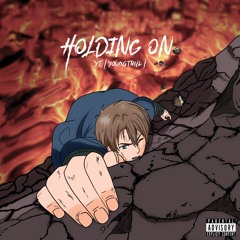 Holding On (Prod. BoyFifty)