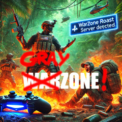 Warzone's Roast