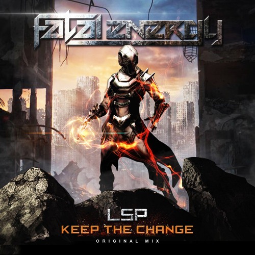 LSP - Keep The Change (Original Mix)