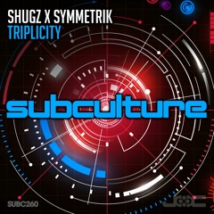 Shugz X Symmetrik - Triplicity (Released December 10th)